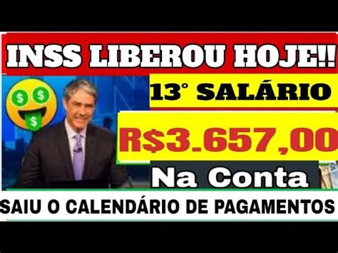 13 SALÁRIO INSS ANTECIPADO R 3 656 00 LIBERADO SAIU O CALENDÁRIO DE