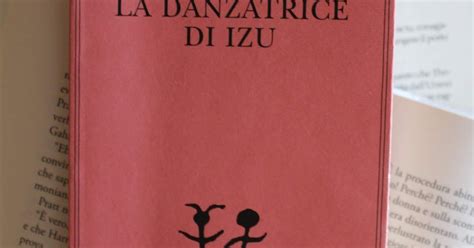 Divora Libri Un Blog Per Tutti E Per Nessuno La Danzatrice Di Izu