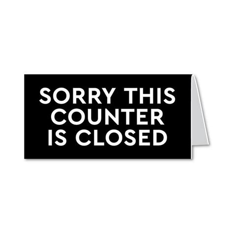 Sorry Counter Closed Signs Made In Usa