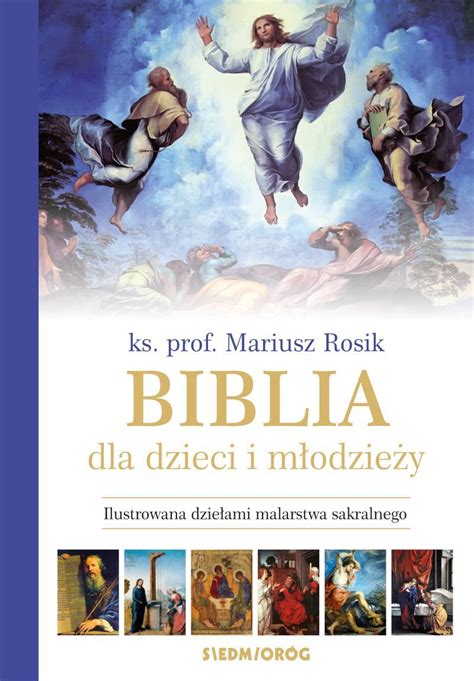 Ksi Ka Biblia Dla Dzieci I M Odzie Y Ilustrowana Dzie Ami Malarstwa