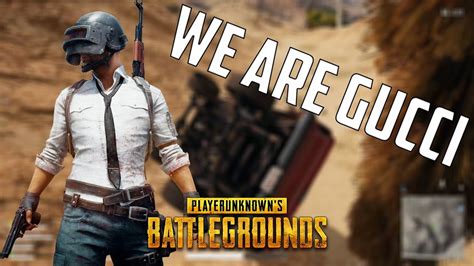 We Are Gucci PUBG YouTube