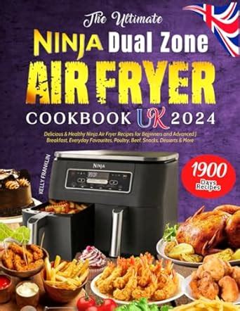 The Ultimate Ninja Dual Zone Air Fryer Cookbook Uk Days