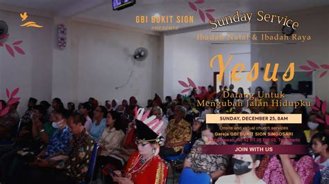 Live Ibadah Pagi Gbi Bukit Sion Singosari Desember Youtube