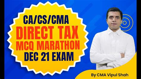 Direct Tax MCQ Marathon For Dec 21 Exam CA CS CMA DT MCQ Marathon By