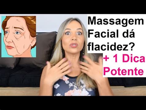 Massagem Para Levantar O Rosto Ca Do Dica Para Deix La Bem Potente