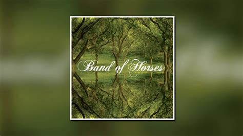 Band Of Horses St Augustine Youtube Music