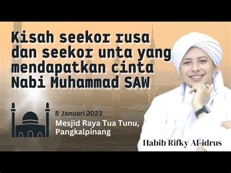 Habib Rifky Terbaru Menambah Kecintaan Kepada Nabi Muhammad Saw Youtube