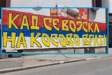 Koga Nerviraju Grafiti KAD SE VOJSKA NA KOSOVO VRATI