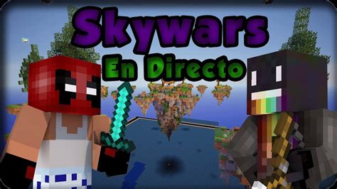 Directo En Skywars Minecraft Skywars Youtube