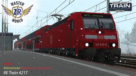 Re Train 4217 Bahnstrecke Strasbourg Karlsruhe Br146 Train Simulator Classic Youtube