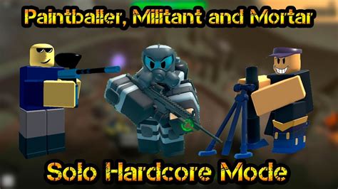 Paintballer Militant And Mortar Solo Hardcore Mode Roblox Tower