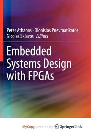 Embedded Systems Design With Fpgas Athanas Peter Pnevmatikatos