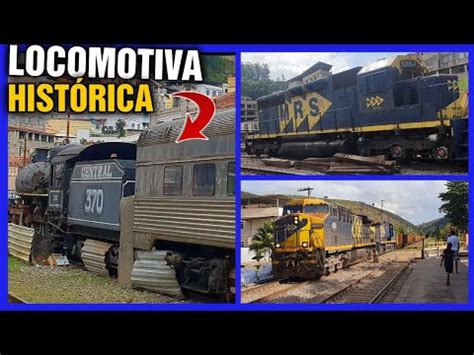 Veja Como Está a Locomotiva Zezé Leone que Foi Restaurada Trens da