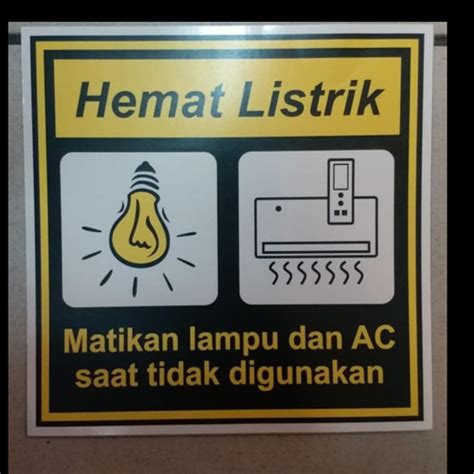 Jual Sign Stiker Hemat Listrik Matikan Lampu Dan Ac Sticker Rambu K3