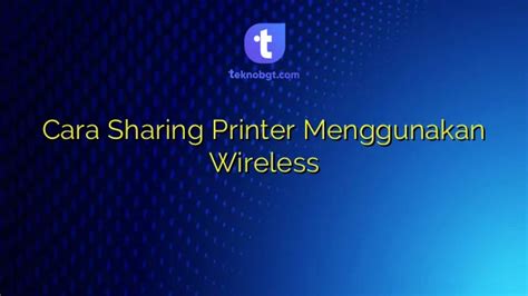 Cara Sharing Printer Menggunakan Wireless