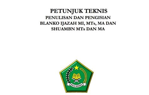 Juknis Penulisan Dan Pengisian Blangko Ijazah Mi Mts Dan Ma Serta