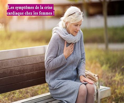 Les Sympt Mes De La Crise Cardiaque Chez Les Femmes