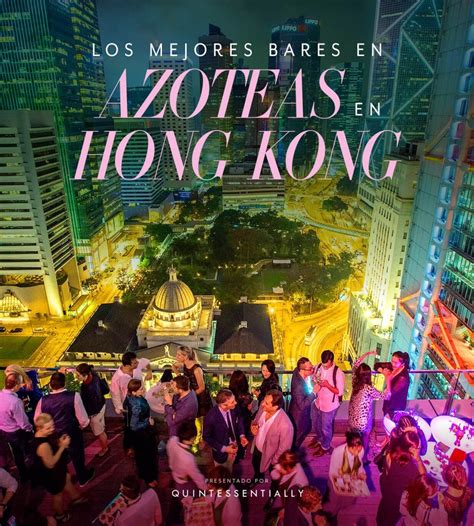 Los Mejores Bares En Azoteas De Hong Kong Spanish