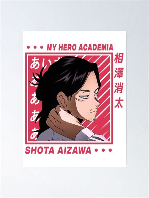 Aizawa Shouta Eraserhead Mha Poster For Sale By Saghanime Redbubble