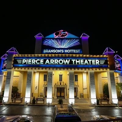 Pierce Arrow Theatre In Branson Missouri 2025 2026