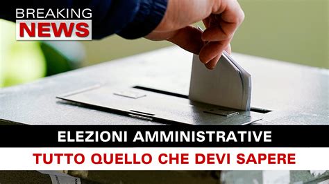 Elezioni Amministrative E Referendum Tutto Quello Che Devi Sapere