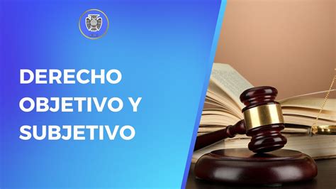 Derecho Objetivo Y Subjetivo Youtube