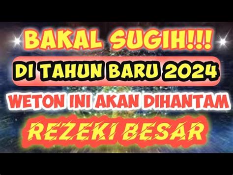 Bakal Sugih Weton Ini Akan Dihantam Rezeki Besar Diawal Tahun