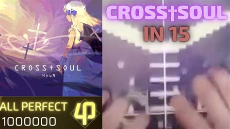 【phigros】cross†soul [in Lv 15] All Perfect Youtube