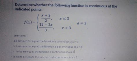 Solved Determine Whether The Following Function Is Continuous At The