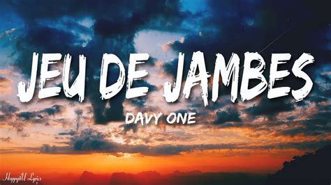 Davy One Jeu De Jambes Paroles Lyrics YouTube