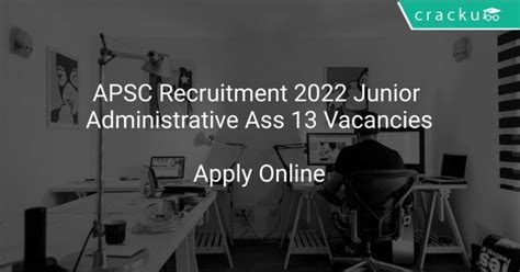 APSC Recruitment 2022 Junior Administrative Assistant 13 Vacancies