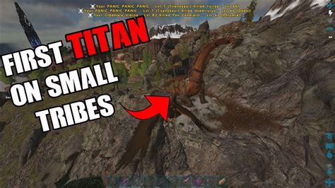 ARK Official PVP First TITAN Tame On Official Small Tribes 2G1T