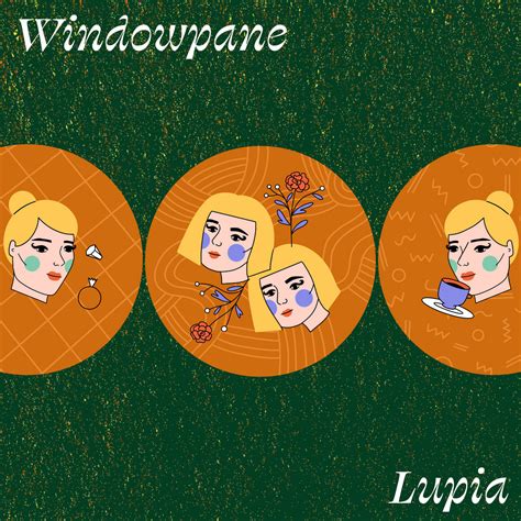 Windowpane | Lupia