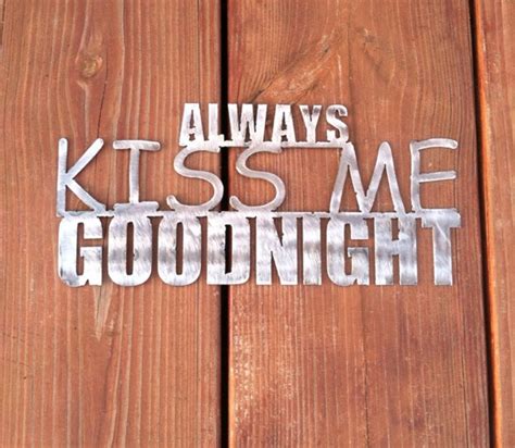 Always Kiss Me Goodnight Sign Etsy