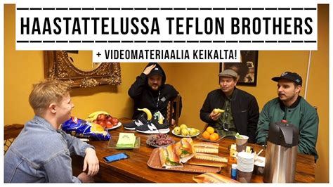 Haastattelussa Teflon Brothers Youtube