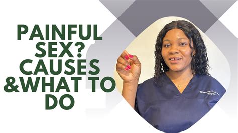 Sex Should Not Hurt Causes Of Painful Sex What To Do About It YouTube