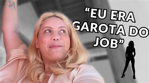 Eu J Fui Garota Do Job Youtube