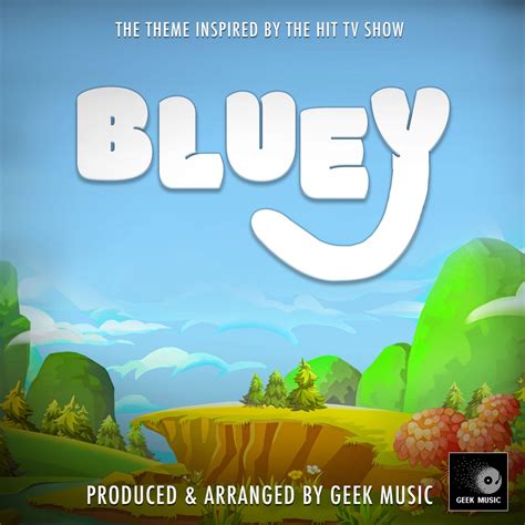 ‎Bluey Main Theme (From "Bluey") - Single by Geek Music on Apple Music