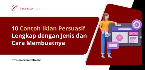 10 Contoh Iklan Persuasif Jenis Dan Cara Membuatnya