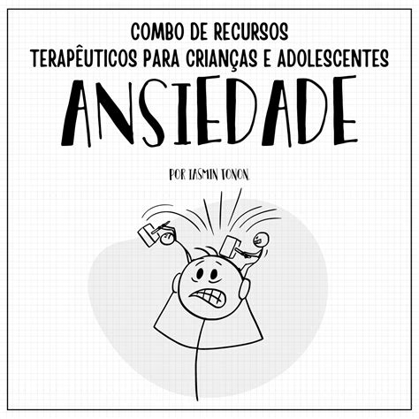 Combo de Recursos Terapêuticos sobre Ansiedade para Crianças e Adol