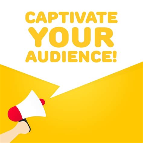 Premium Vector Captivate Your Audience Sign Flat Yellow Text From A