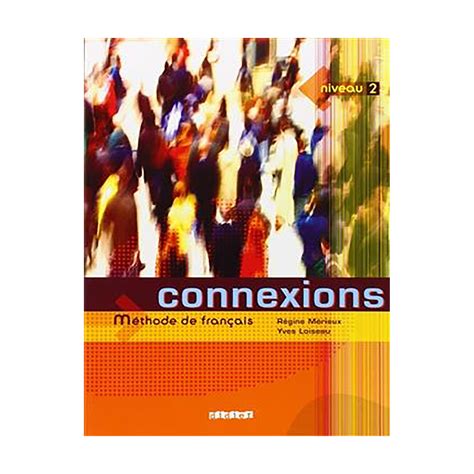 340559 کتاب فرانسه کونکسیون Connexions niveau 2 Méthode de Français