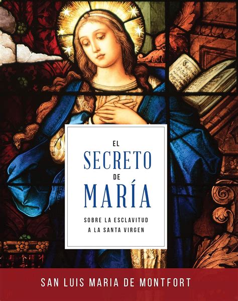 Amazon El Secreto De Maria S Luis Maria Grignion De Montfort