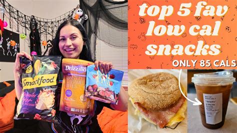 My Top Favorite Low Cal Snacks What I Eat In A Day Calorie