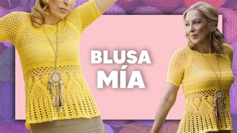 Como Tejer La Blusa M A A Crochet En Tejer Es De Guapas Youtube