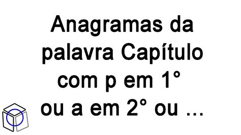 Quantos Anagramas Tem A Palavra Matemática - Quantos São Os Anagramas Da Palavra Matemática - RETOEDU