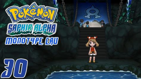 Pokémon Saphir Alpha Monotype Eau Ep30 RETOUR DANS LA PLANQUE