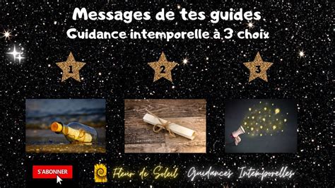 Messages De Vos Guides Guidance Intemporelle A Choix Youtube