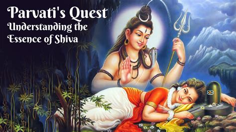 Parvati's Quest: Understanding the Essence of Shiva