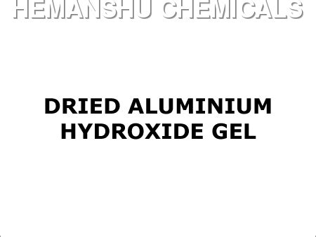 Dried Aluminium Hydroxide Gel - Dried Aluminium Hydroxide Gel Importer ...